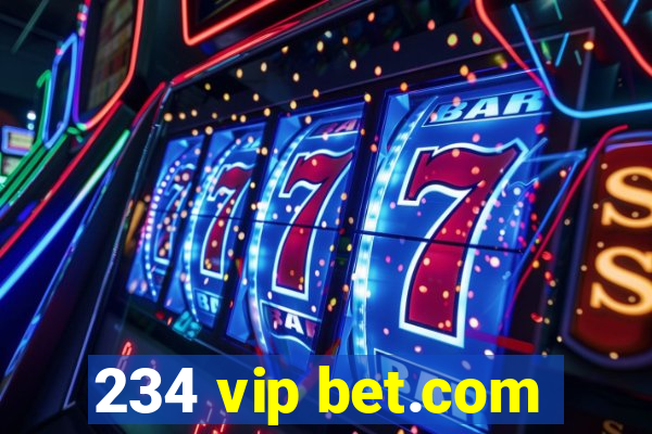 234 vip bet.com